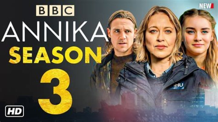 Annika Season 3 Release Date : Recap, Cast, Review, Spoilers, Streaming, Schedule & Where To Watch? - SarkariResult