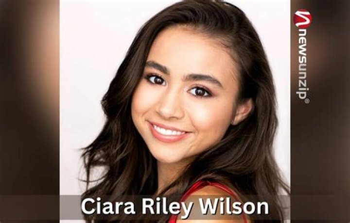 Ciara Riley Wilson Wikipedia, Bio, Age, Height, Parents, Movies, Boyfriend and Net Worth