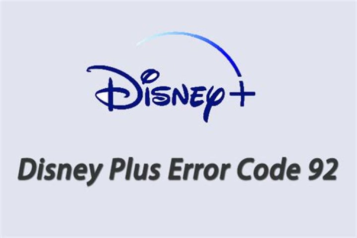 Disney Plus Error Code 92: Simple Steps to Fix the Issue - SarkariResult