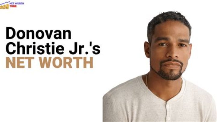 Donovan Christie Net Worth