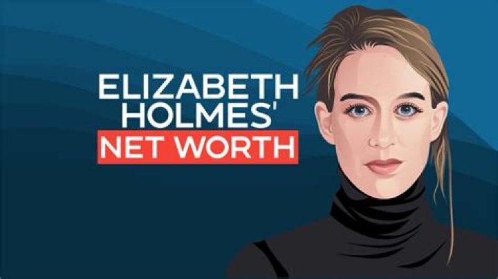 Elizabeth Holmes Net Worth: Details About Age, Career, Business, Income - SarkariResult