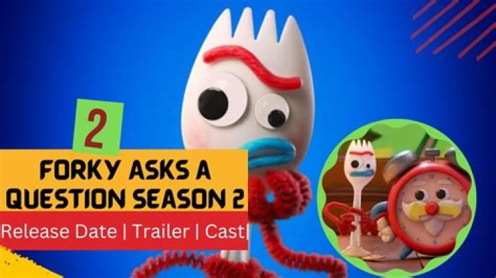 Forky Asks A Question Season 2 Release Date : Recap, Review, Spoilers, Streaming, Schedule & Where To Watch? - SarkariResult