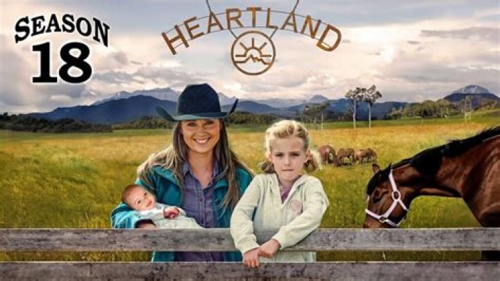 Heartland Season 18 Release Date : Recap, Cast, Review, Spoilers, Streaming, Schedule & Where To Watch? - SarkariResult