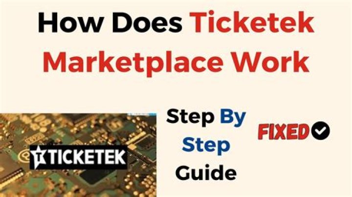 How Does Ticketek Marketplace Work - SarkariResult