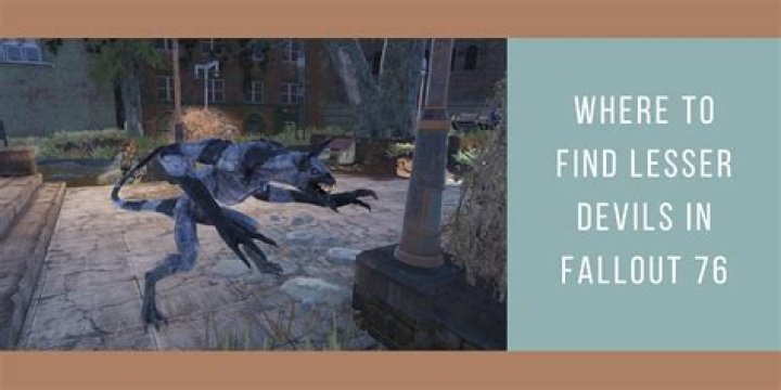 How to Find Lesser Devil in Fallout 76? - SarkariResult