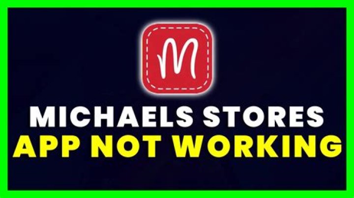 How to Fix Michaels App Not Working Issue? - SarkariResult
