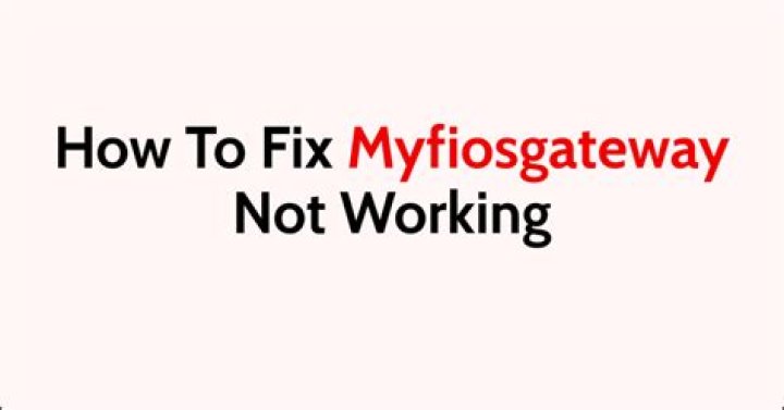 How To Fix Myfiosgateway Not Working? - SarkariResult