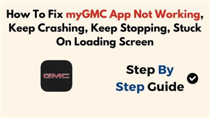 How to Fix MyGMC App Not Working Issue? - SarkariResult