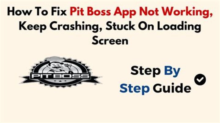 How to Fix Pit Boss App Not Working Issue? - SarkariResult