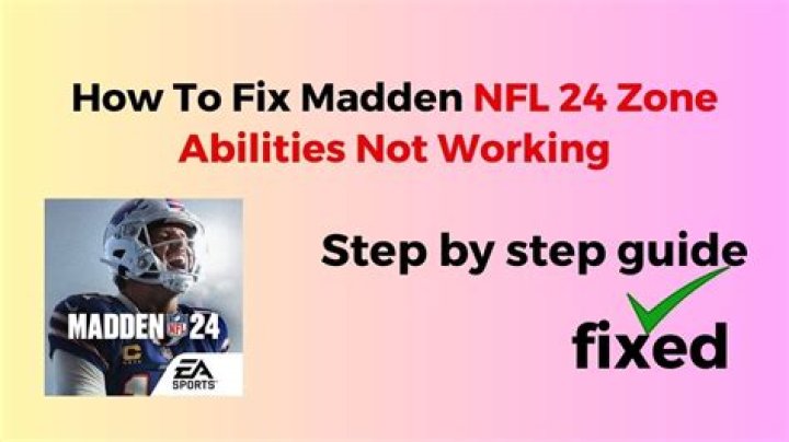 How To Fix / Solve: Madden NFL 24 Zone Abilities Not Working - SarkariResult