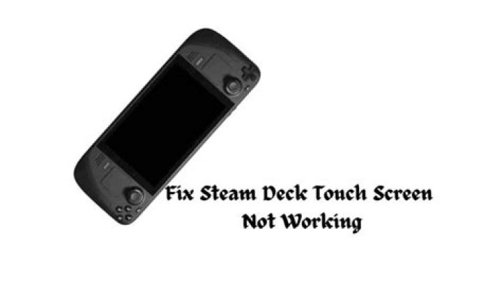 How to Fix / Solve Steam Deck Touch Screen Not Working - SarkariResult