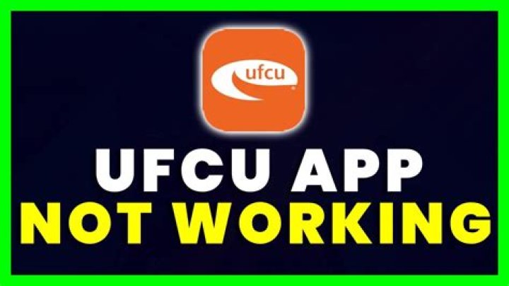 How to Fix UFCU App Not Working Issue? - SarkariResult