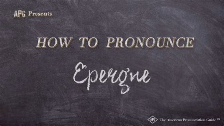 How to pronounce epergne