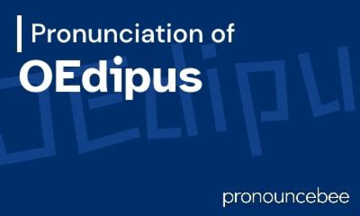 How to pronounce oedipus