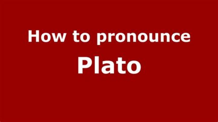 How to pronounce plato