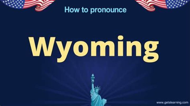 How to pronounce wyoming
