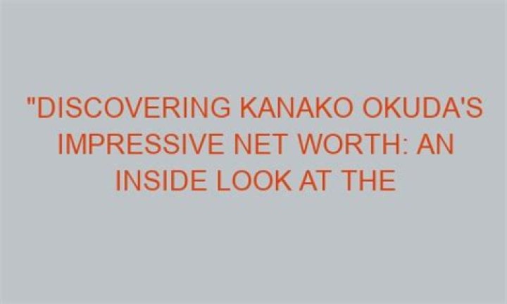 Kanako Ooba Net Worth