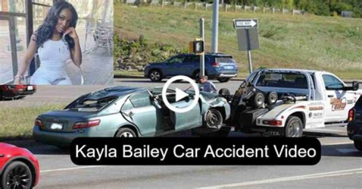 Kayla Bailey Car Accident: Cause Of Death – What Happened?