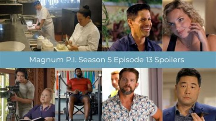 Magnum P.I. Season 5 Episode 13 Release Date : Spoilers, Streaming, Recap, Schedule & Where To Watch? - SarkariResult