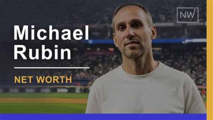 Michael Rubin's Net Worth: Is He a Billionaire? - SarkariResult