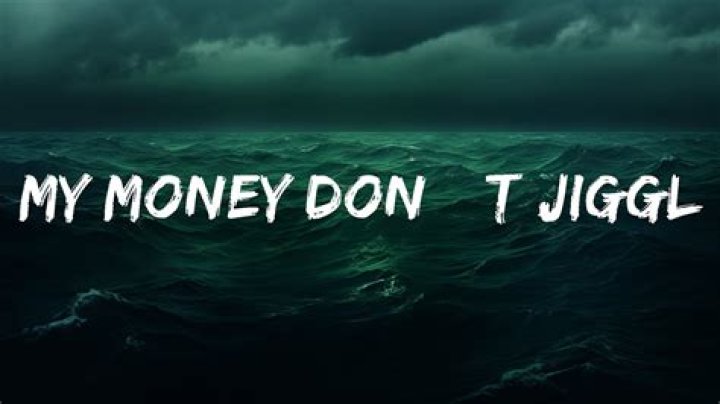 My Money Don’t Jiggle Jiggle TikTok Song Lyrics And Urban Dictionary Meaning Explained
