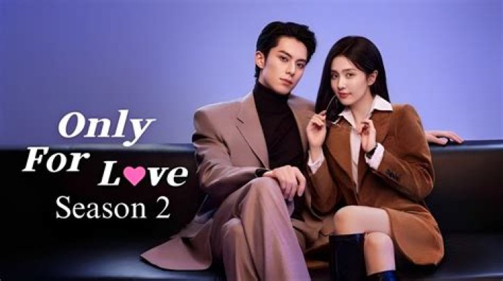 Only For Love Season 2 Release Date: Recap, Review, Spoilers, Streaming, Schedule & Where To Watch? - SarkariResult
