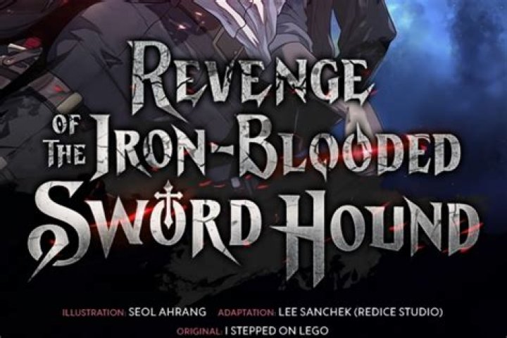 Revenge of the Iron-Blooded Sword Hound Chapter 59 Release Date, Recap, Cast, Review, Spoilers, Streaming, Schedule & Where To Watch? - SarkariResult