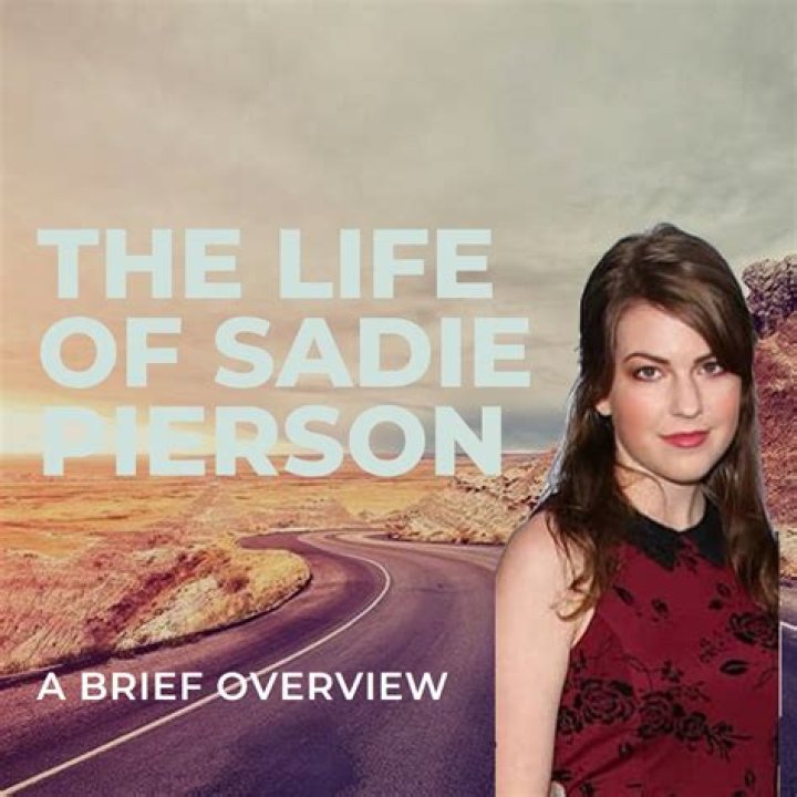 Sadie Pierson Height, Weight, Net Worth, Age, Birthday, Wikipedia, Who, Instagram, Biography