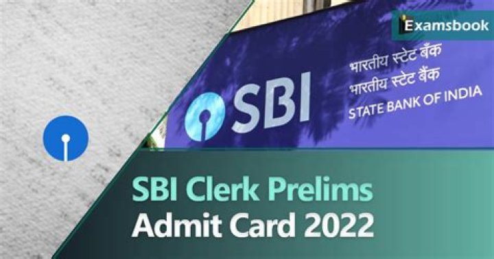 SBI Clerk Prelims Admit Card 2022 : हुआ जारी, यहाँ करें डाउनलोड
