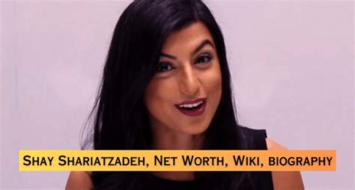 Shay Shariatzadeh Height, Weight, Net Worth, Age, Birthday, Wikipedia, Who, Nationality, Biography