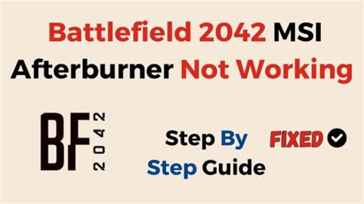 Troubleshooting: Battlefield 2042 MSI Afterburner Issues and How to Resolve Them - SarkariResult