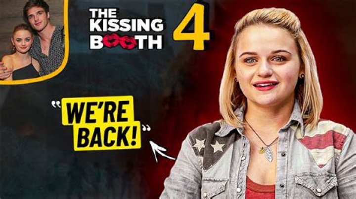 When is Kissing Booth 4 Coming Out? Is there Going to be a Kissing Booth 4? - Latest News